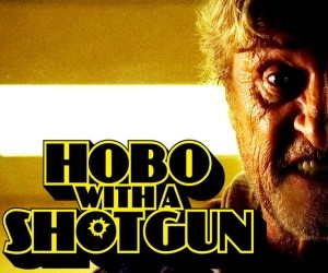 First Frames First 61: A Screenwriter with a Hobo with a Shotgun!