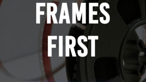 FIRST FRAMES FIRST - Fable Forest Films
